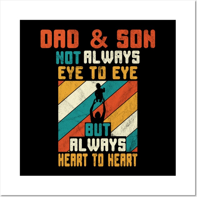 Dad And Son Always Heart To Heart Wall Art by Global Creation